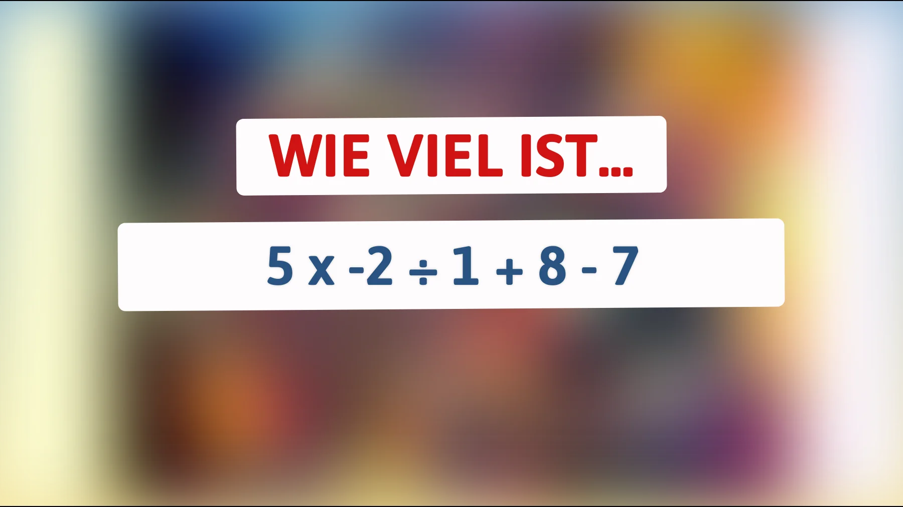 Hast du das Zeug, dieses mathematische Rätsel zu lösen? Nur die Klügsten knacken diese knifflige Gleichung!"