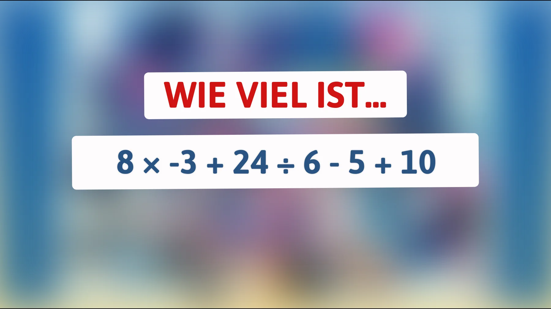 Nur schlaue Köpfe lösen das richtig: Schaffst du diese einfache Rechnung ohne Fehler?"
